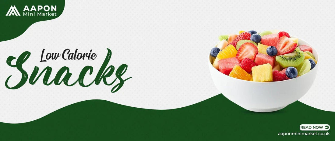 Low-Calorie Snacks | Delicious Treats Under 50, 100, 150 & 200 Calories - Aapon Mini Market Ltd