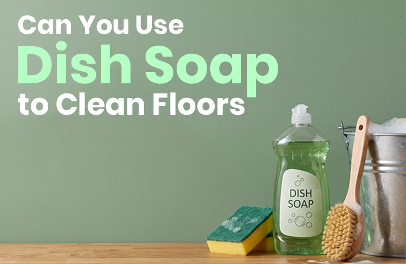 Can you use dish soap to clean floors