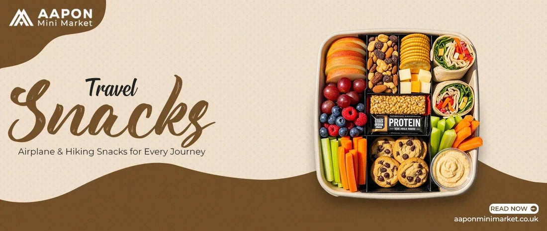 Travel Snacks – Airplane & Hiking Snacks for Every Journey - Aapon Mini Market Ltd