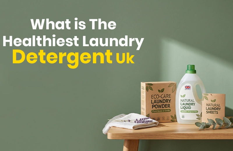 What is the healthiest laundry detergent UK