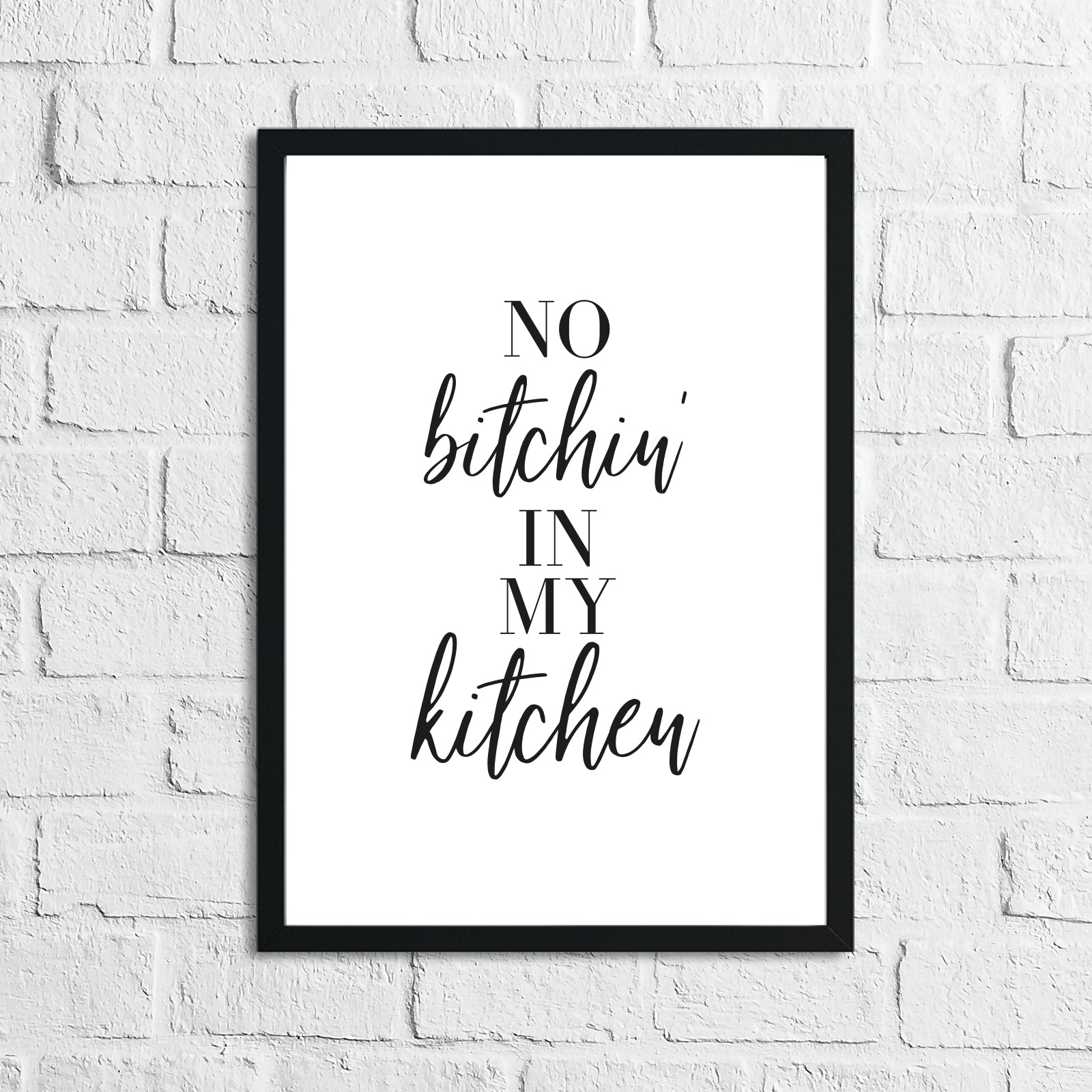 Aapon mini market -No Bitchin In My Kitchen 2 Simple Wall Decor Print