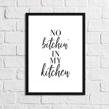 Aapon mini market -No Bitchin In My Kitchen 2 Simple Wall Decor Print